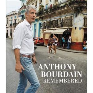 Anthony Bourdain Remembered -- Cnn